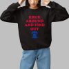 Kruk Around And Find Out John Kruk Shirt 1 1