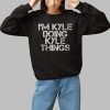 Kyle MacLachlan Im Kyle Doing Kyle Things Shirt 1 1 2