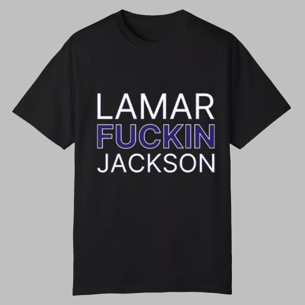 Lamar Fuckin Jackson Shirt 0 0