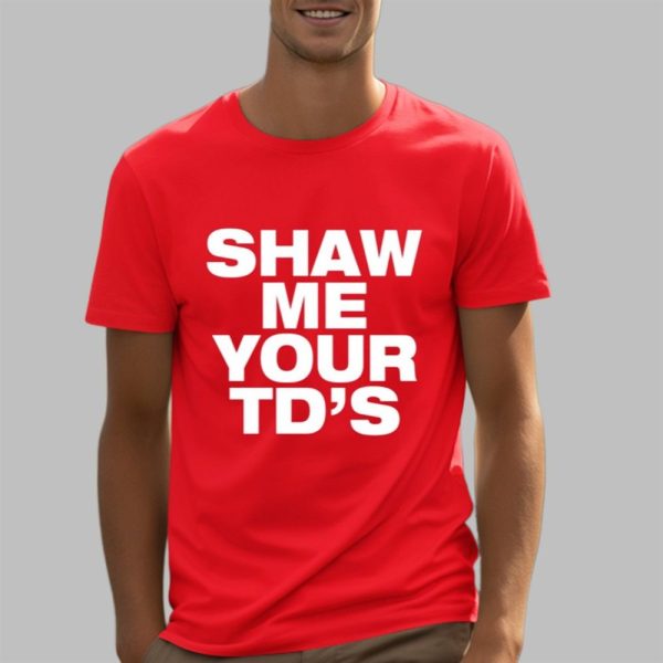 Lauren Beasley Shaw Me Your Tds Shirt 5 3