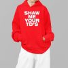 Lauren Beasley Shaw Me Your Tds Shirt 5 5