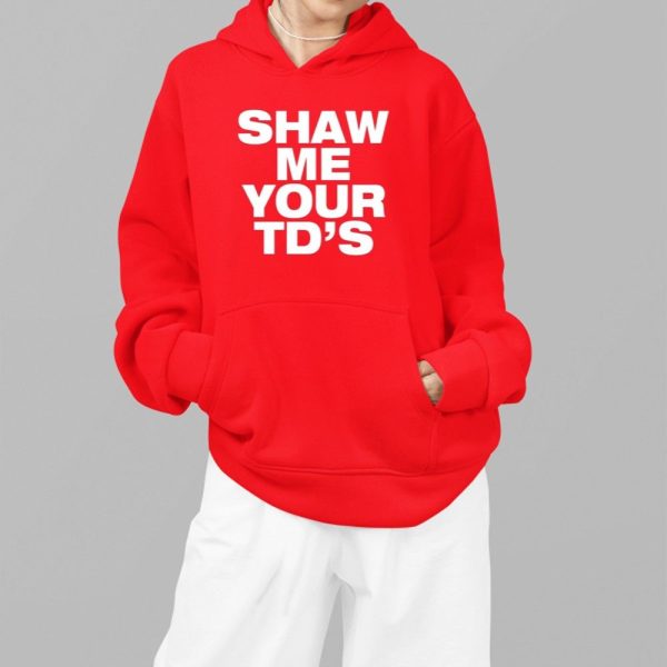 Lauren Beasley Shaw Me Your Tds Shirt 5 5