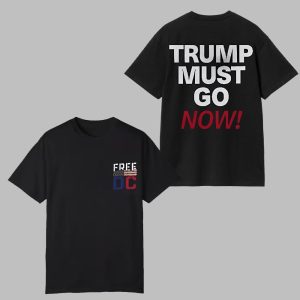 Free DC Trump Must Go Now 0 0