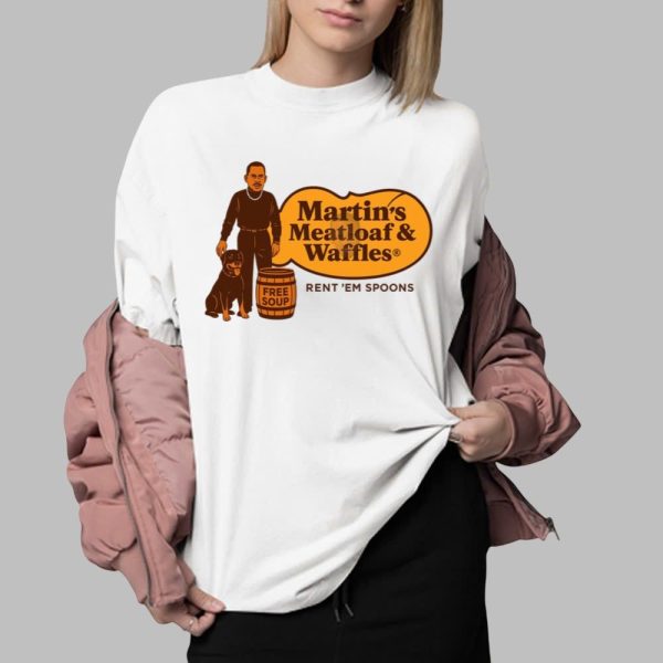 Martins Meatloaf Waffles Rent Em Spoons Free Soup Shirt 0 2
