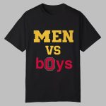 Men Vs Boys Shirt