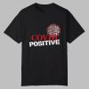 Michael Malice Covid Positive Shirt 0 0