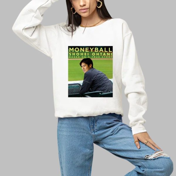 Moneyball Shohei Ohtani Based On A True Story Shirt 1 a