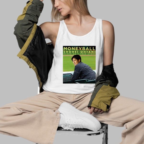 Moneyball Shohei Ohtani Based On A True Story Shirt 3 d