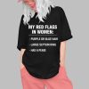 My Red Flags In Women Purple Or Blue Hair Large Septum Ring Has A Penis Shirt 0 1