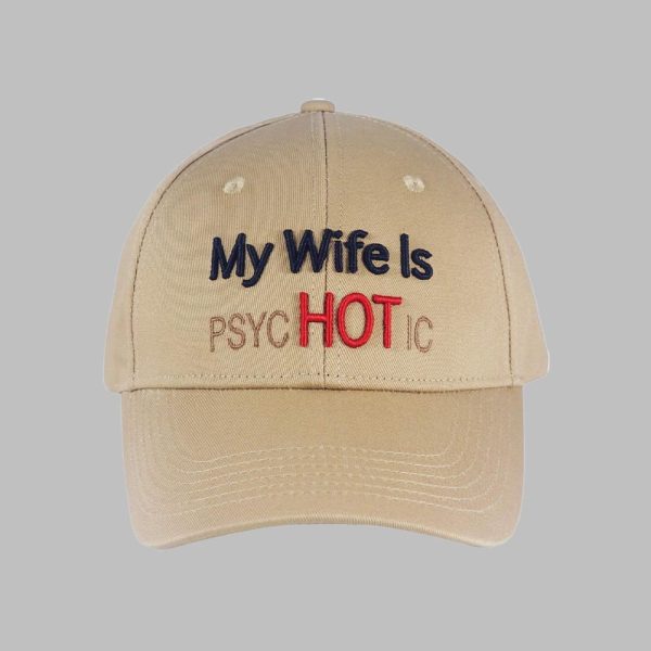My Wife is PSYC HOT IC Hat 1