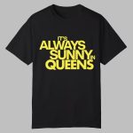 New York Mets It's Always Sunny Queens Shirt