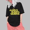 New York Mets Its Always Sunny Queens Shirt 0 1