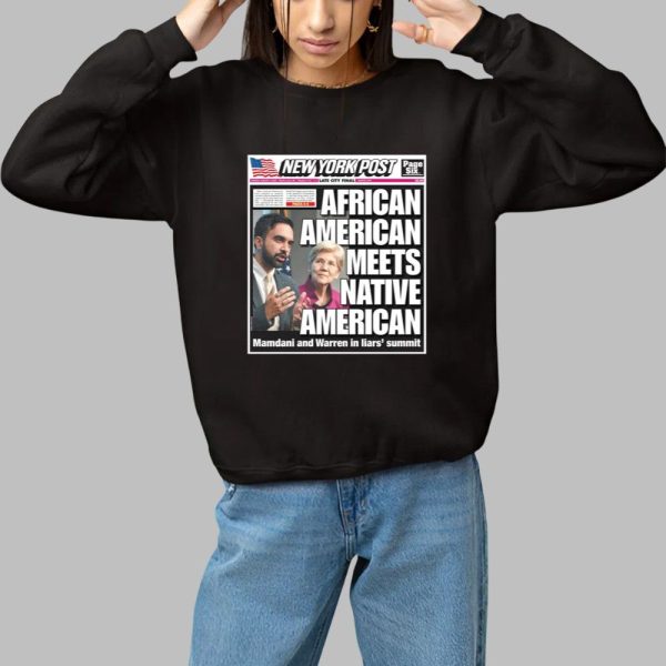 New York Post Cover American Meets Native American Mamdani And Warren In Liars Summit Shirt 1 1