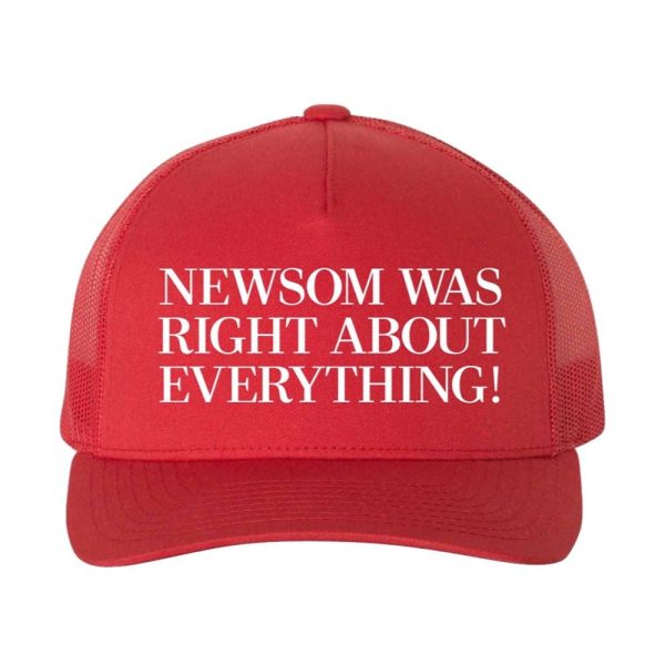 Newsom Was Right About Everything Hat 2025 1 2