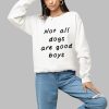 Not All Dogs Are Good Boys Some Are Good Girls Shirt 1 a