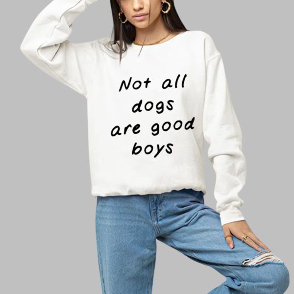 Not All Dogs Are Good Boys Some Are Good Girls Shirt 1 a