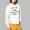 Not All Dogs Are Good Boys Some Are Good Girls Shirt 2 1
