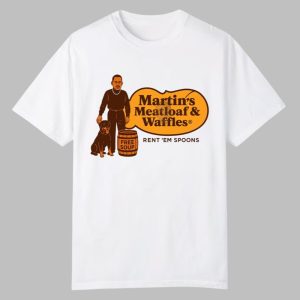 Martin's Meatloaf & Waffles Rent 'Em Spoons Free Soup Shirt