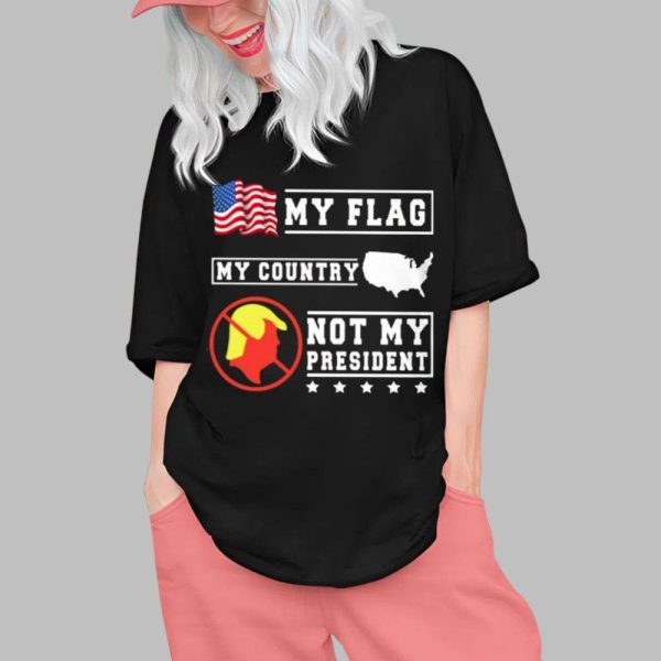 Obama My Flag My Country Not My President Shirt 0 1