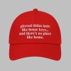 Pierced Titties Taste Like House Keys And Theres No Place Like Home Hat 3