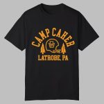 Pittsburgh Dad Camp Caher Steel City Latrobe Pa Shirt