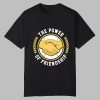 Power Of Friendship Brewers Shirt 0 0