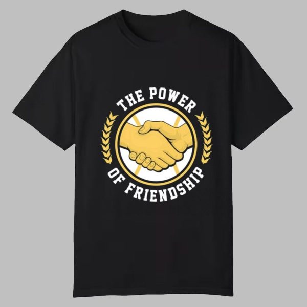 Power Of Friendship Brewers Shirt 0 0
