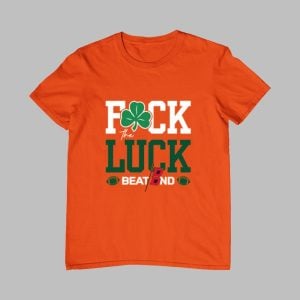 Hurricanes Fuck The Luck Beat ND Shirt 0 0 1