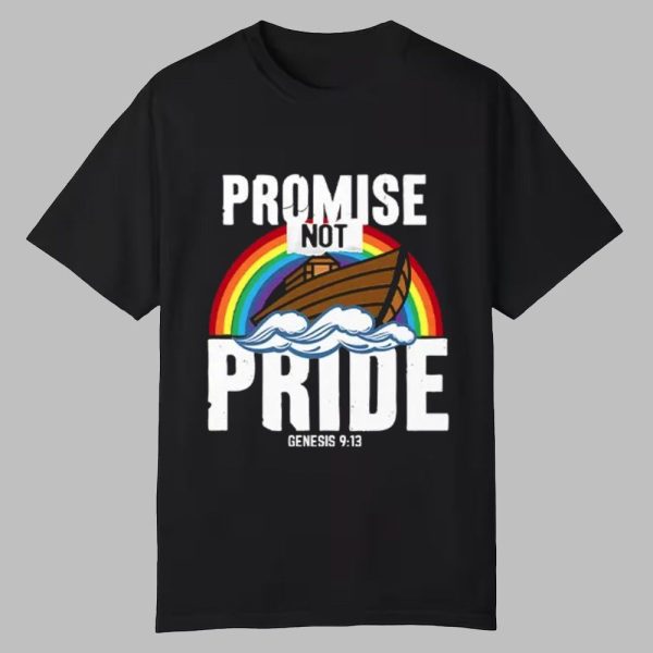 Rainbow Promise Not Pride Genesis 9 13 Shirt 0 0