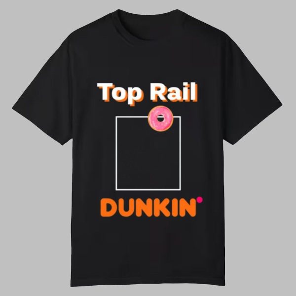 Rob Bradford Top Rail Dunkin Shirt 0 0