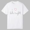 Rose Byrne I Love Late Night Shirt 0 0