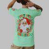 Santa Claus Don't Stop Believin' Shirt 2025 Christmas