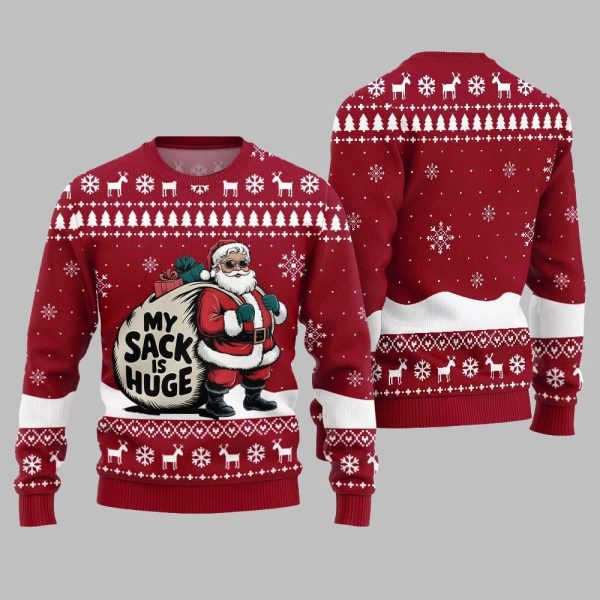 Santa My Sack Is Huge Ugly Sweater Christmas 2025 4