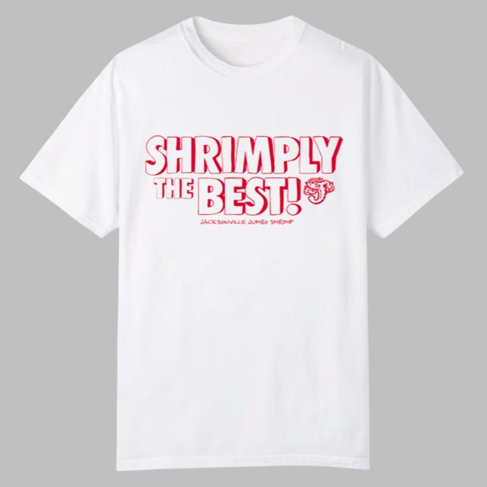 Jumbo Shrimp Shrimply The Best T-Shirt 2025 Giveaway Jumbo Shrimp Shrimply The Best T-Shirt 2025 Giveaway