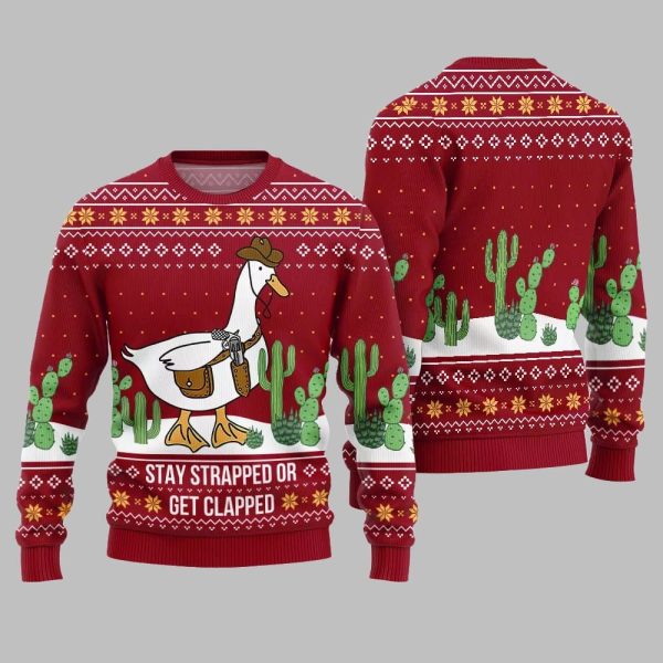 Stay Strapped Or Get Clapped Ugly Sweater Christmas 2025 2
