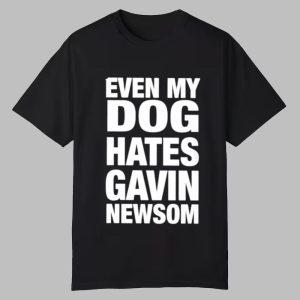 Tom MacDonald Even My Dog Hates Gavin Newson Shirt 0 0