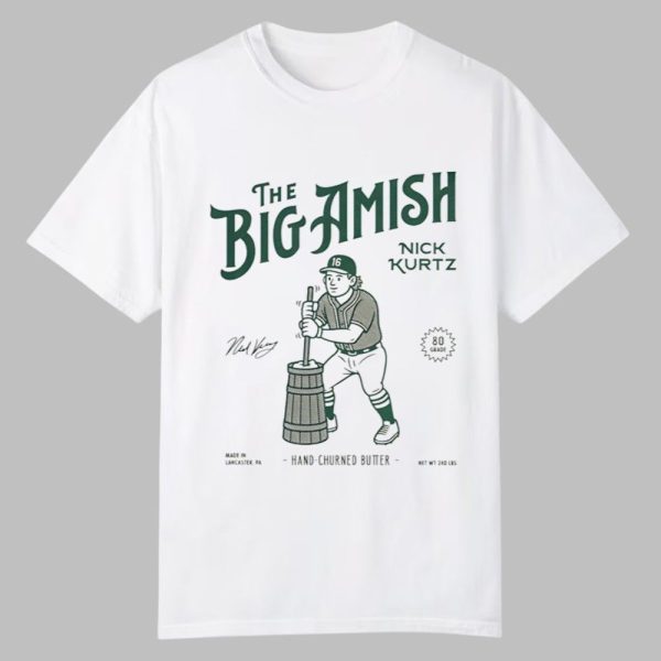 The Big Amish Nick Kurtz Hand Churned Butter Shirt 0 0