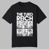 The Turd Reich Political Satire Power Shirt 0 0