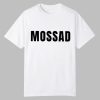 Tommy Robinson Mossad Shirt 0 0