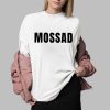 Tommy Robinson Mossad Shirt 0 2