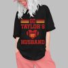 Travis Kelce Boyfriend Go Taylors Husband Shirt 0 1