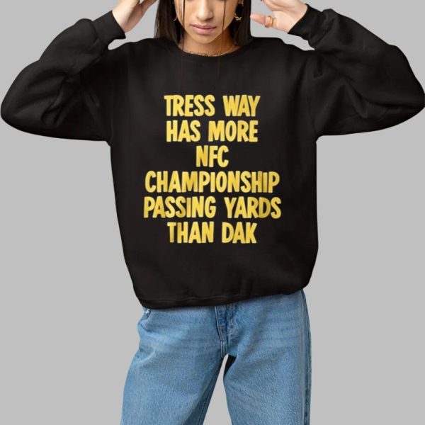 Tress Way Has More NFC Championship Passing Yards Than Dak Shirt 1 1