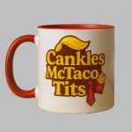 Trump Cankles Mctaco Tits Mug