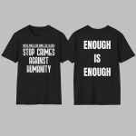 United Voices Can Shake The Silence Stop Crimes Against Humanity Enough Is Enough Shirt