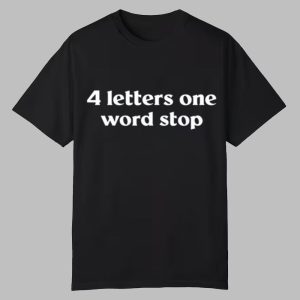 Shoosh Movement 4 Letter One Word Stop Shirt 0 0