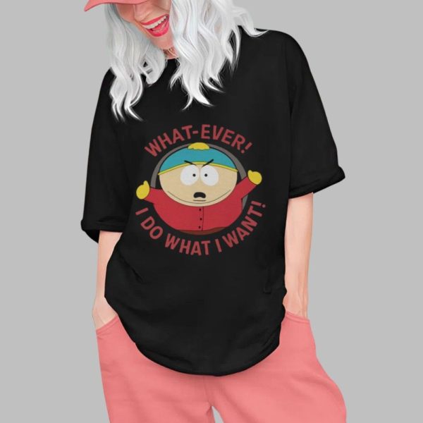 What Ever I Do What I Want Shirt 0 1