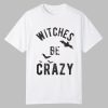 Withches By Crazy Shirt 0 0
