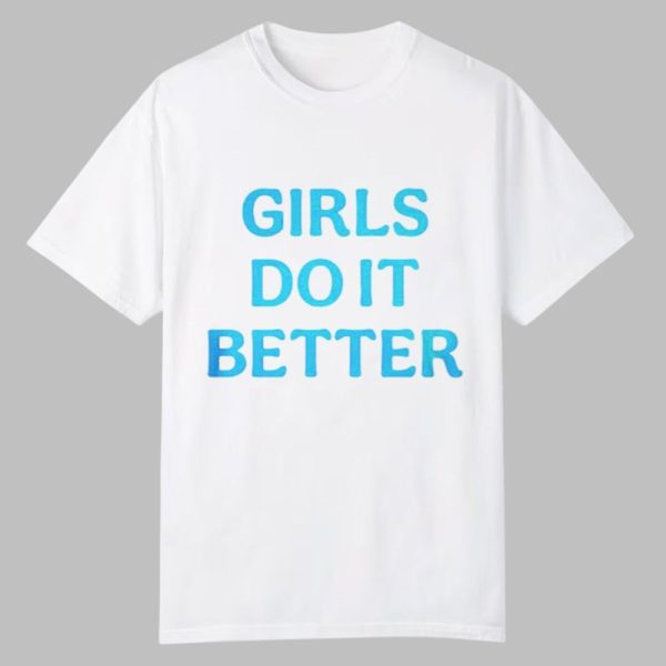 YourTereza Girls Do It Better Shirt 0 0