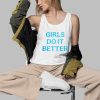 YourTereza Girls Do It Better Shirt 3 d
