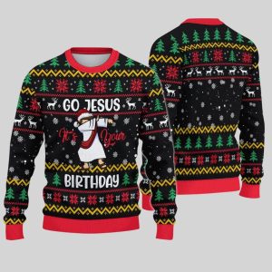 2025 Christmas Go Jesus It's Your Birthday Ugly Sweatshirt